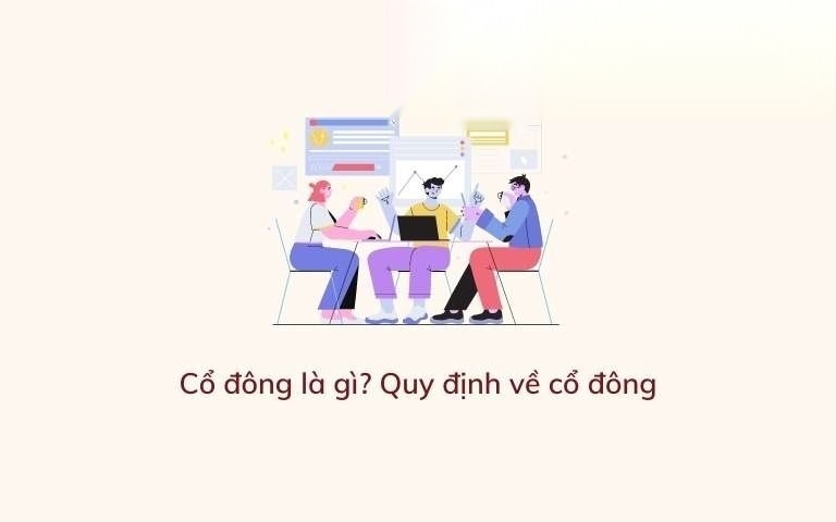 co dong la gi cac quy dinh phap luat ve co dong image 01
