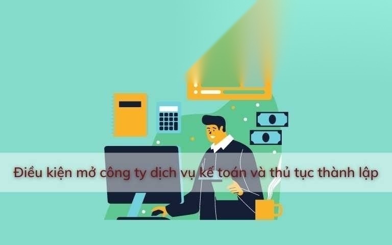 dieu kien mo cong ty dich vu ke toan va thu tuc thanh lap image 01