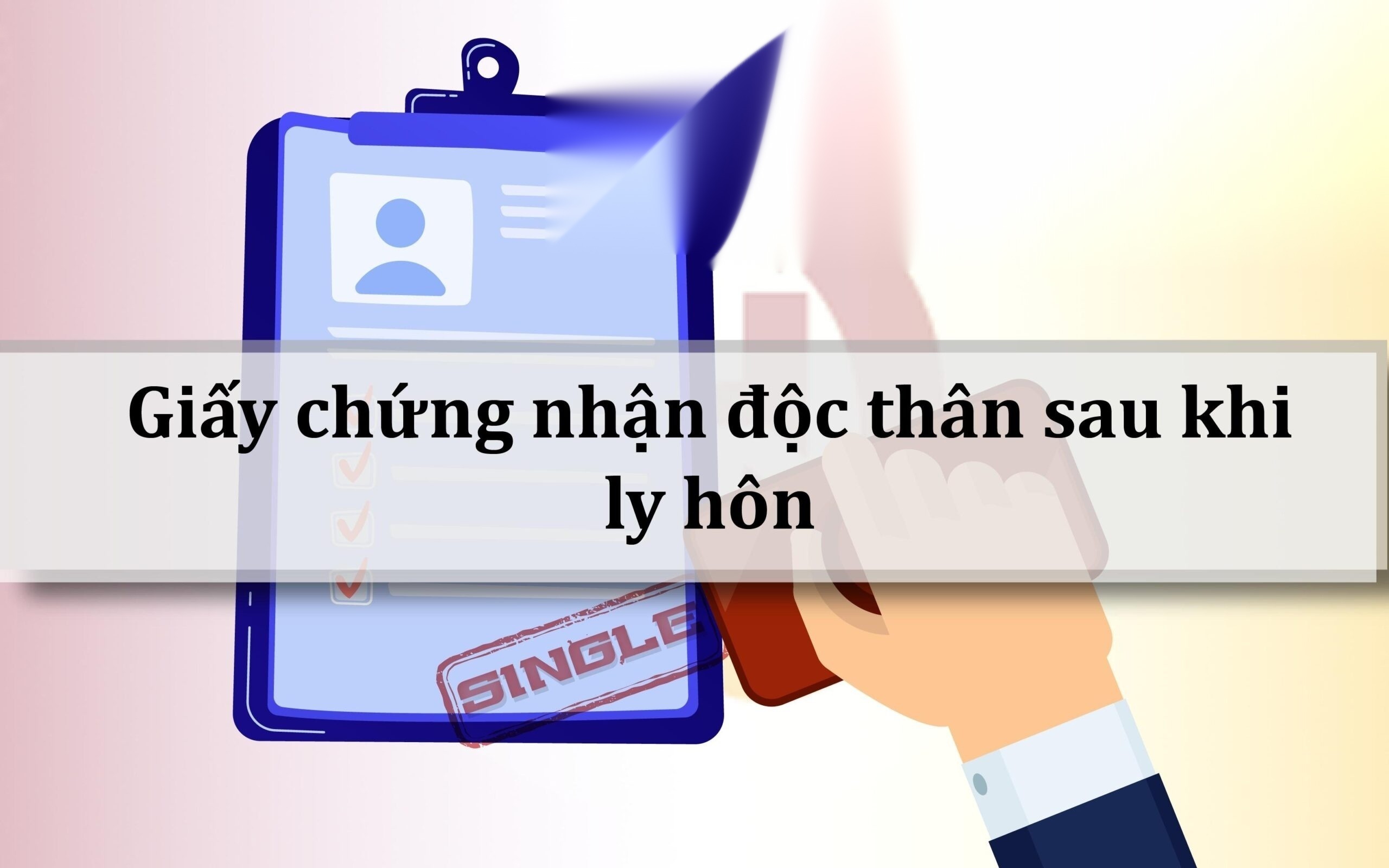 giay chung nhan doc than sau khi ly hon image 01 1 scaled 1