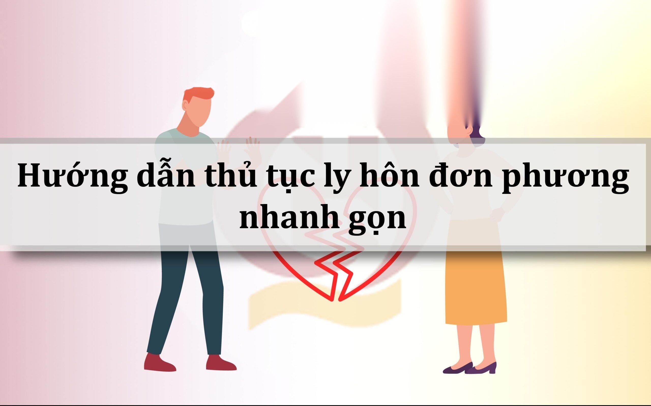 huong dan thu tuc ly hon don phuong nhanh gon image 01 scaled 1