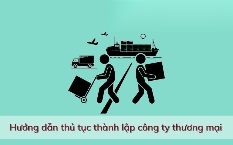 huong dan thu tuc thanh lap cong ty thuong mai image 01