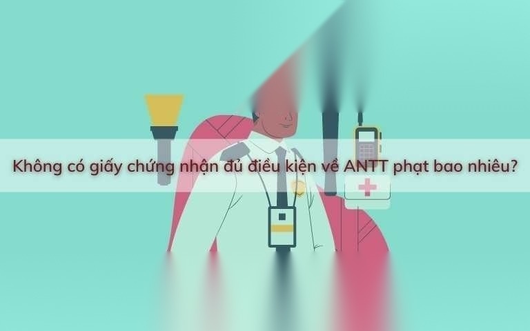 khong co giay chung nhan du dieu kien ve antt image 01