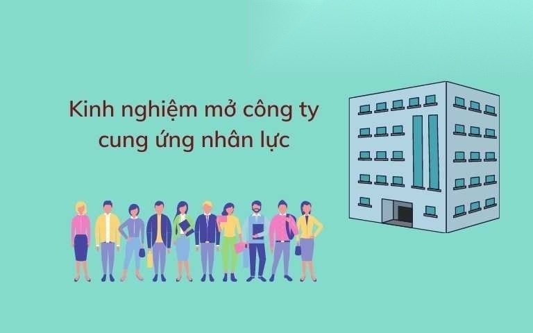 kinh nghiem mo cong ty cung ung nhan luc image 01