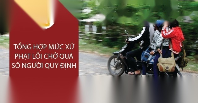 Tổng hợp mức phạt lỗi chở quá số người