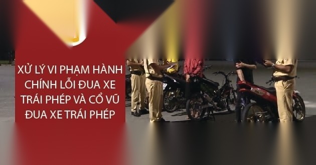 loi dua xe trai phep va co vu dua xe trai phep image 01