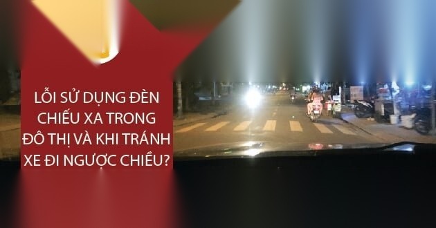 loi su dung den chieu xa trong do thi va khi tranh xe di nguoc chieu image 01 1
