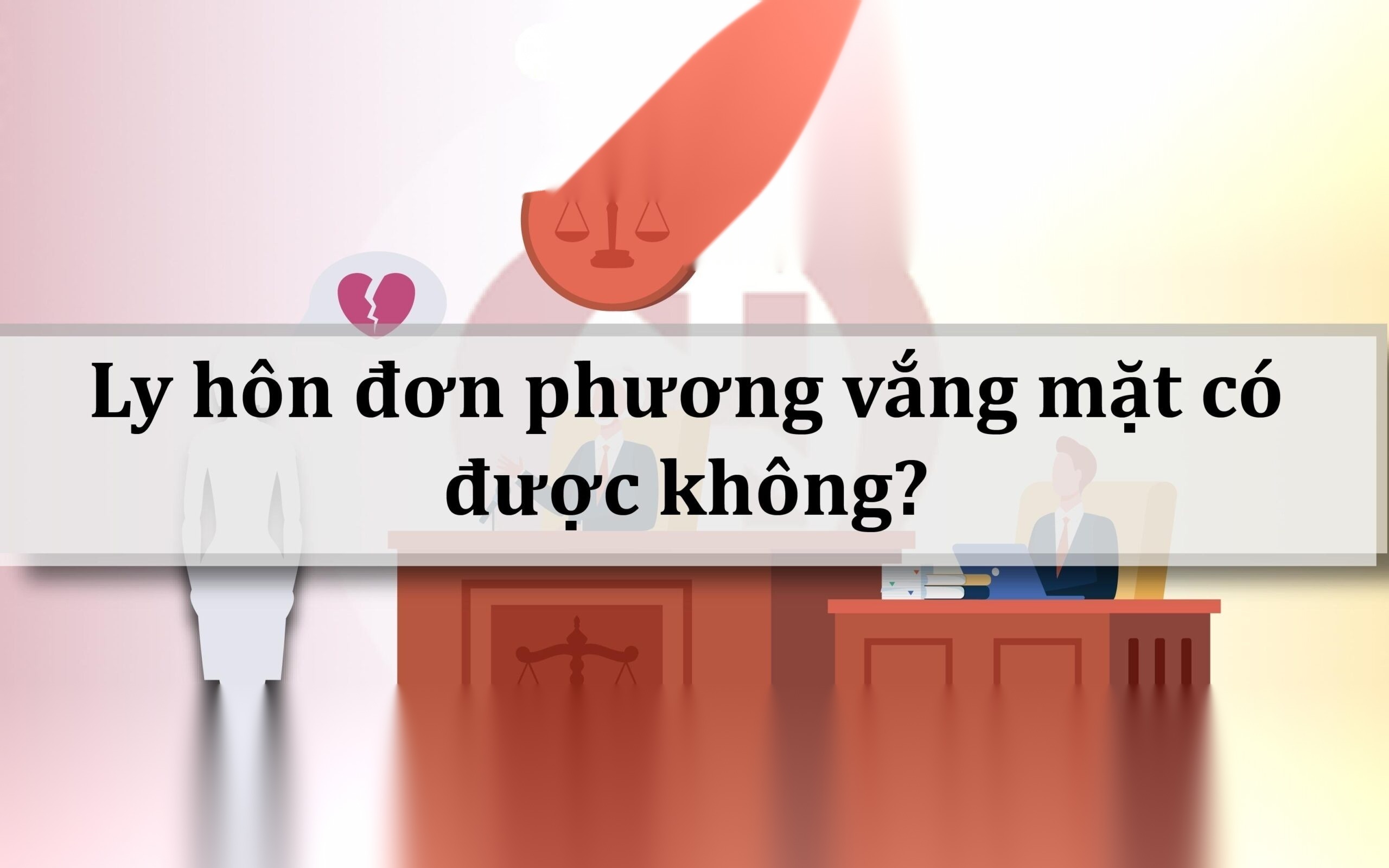ly hon don phuong vang mat co duoc khong image 01 scaled 2