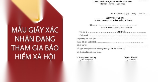 mau giay xac nhan dang tham gia bao hiem xa hoi image 01