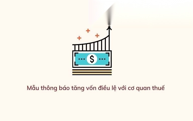 mau thong bao tang von dieu le voi co quan thue image 01