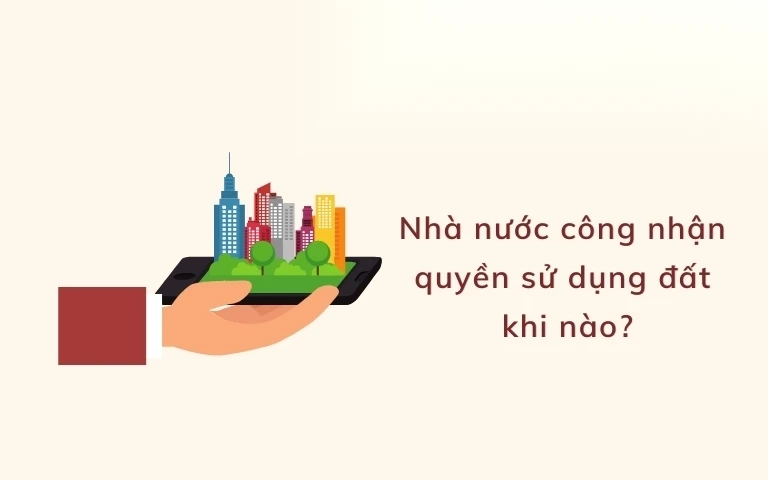 nha nuoc cong nhan quyen su dung dat khi nao image 01