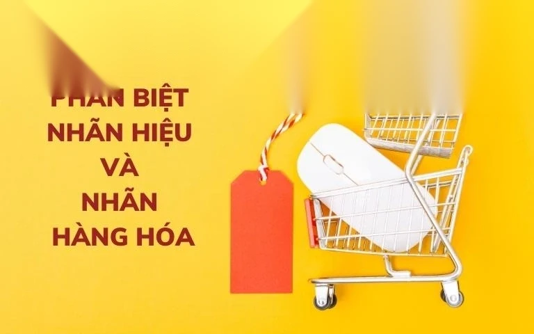 phan biet nhan hieu va nhan hang hoa image 01