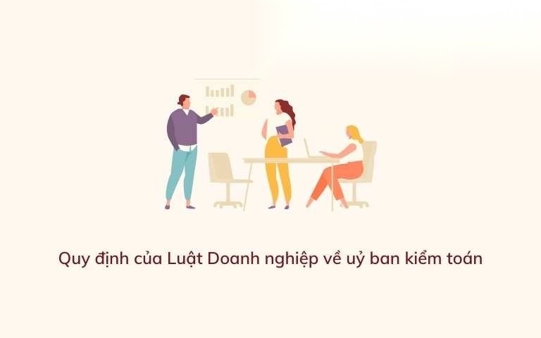 quy dinh ve uy ban kiem toan theo luat doanh nghiep nam 2020 image 01