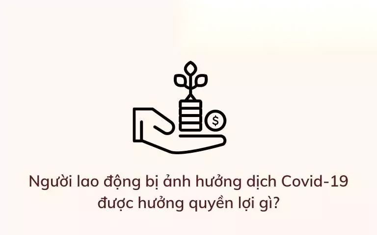 quyen loi do anh huong dich covid 19 image 01