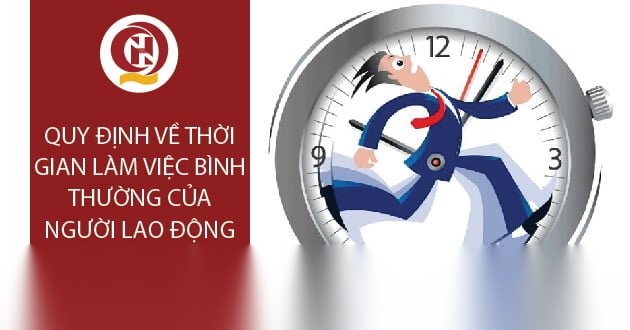 thoi gian lam viec binh thuong cua nguoi lao dong image 01