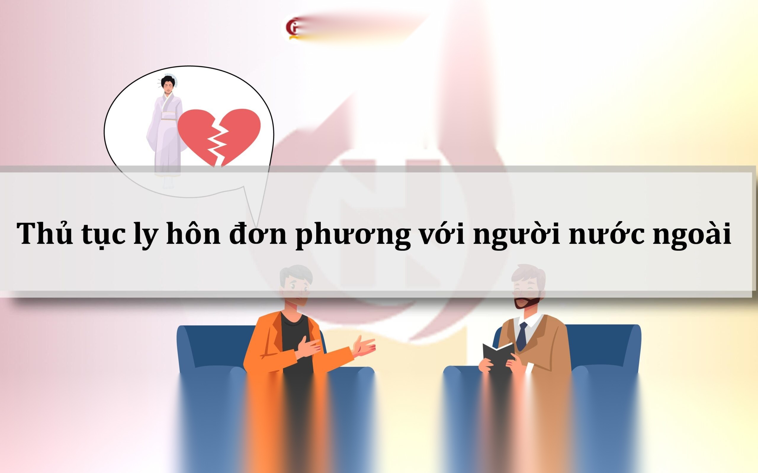 Thủ tục ly hôn đơn phương với người nước ngoài