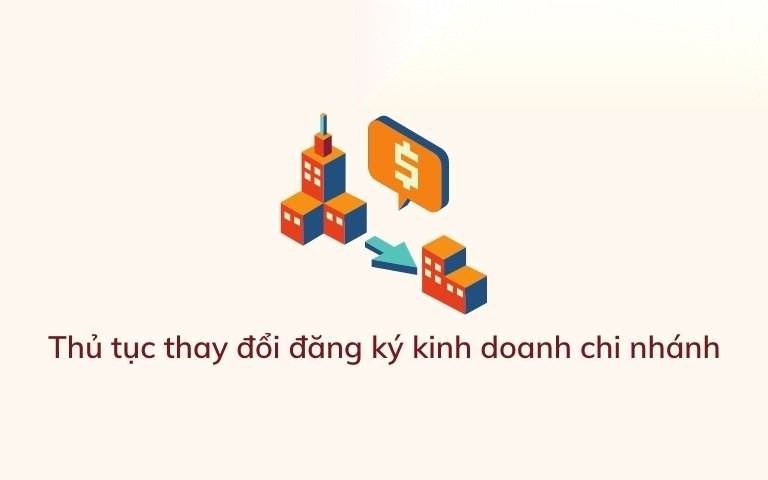 thu tuc thay doi dang ky kinh doanh chi nhanh image 01