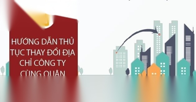 thu tuc thay doi dia chi cong ty cung quan image 01