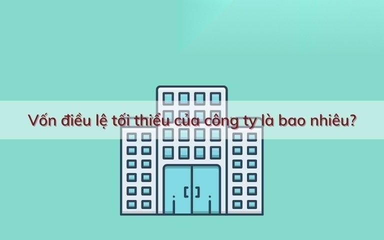 von dieu le toi thieu cua cong ty la bao nhieu image 01
